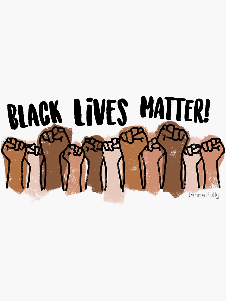 Black lives matter! by JennaFully