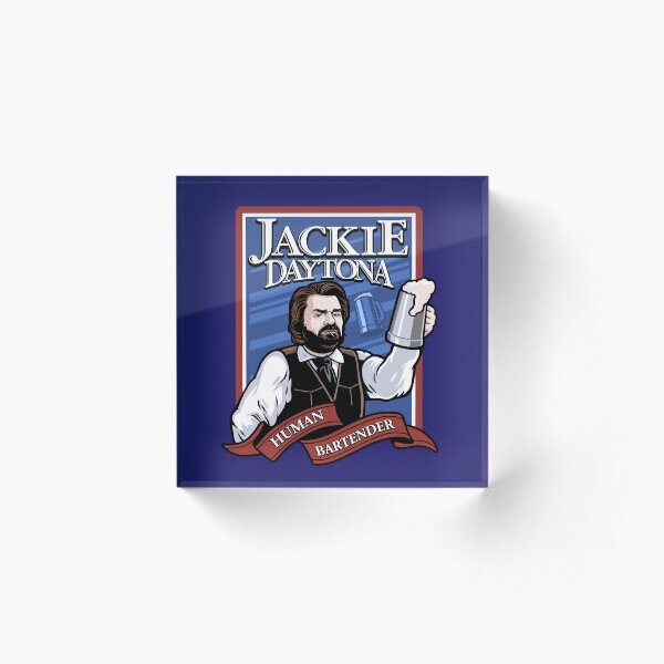Jackie Daytona- Regular Human Bartender Acrylic Block