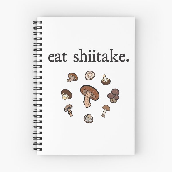 Item preview, eat shiitake. (mushrooms)  designed and sold by JoyVick.