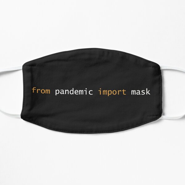 Python Pandemic Imports Flat Mask