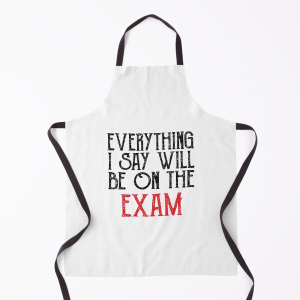 Item preview, Everything I Say Will be On The Exam ,history teacher , Funny Teacher designed and sold by CodingForTech.