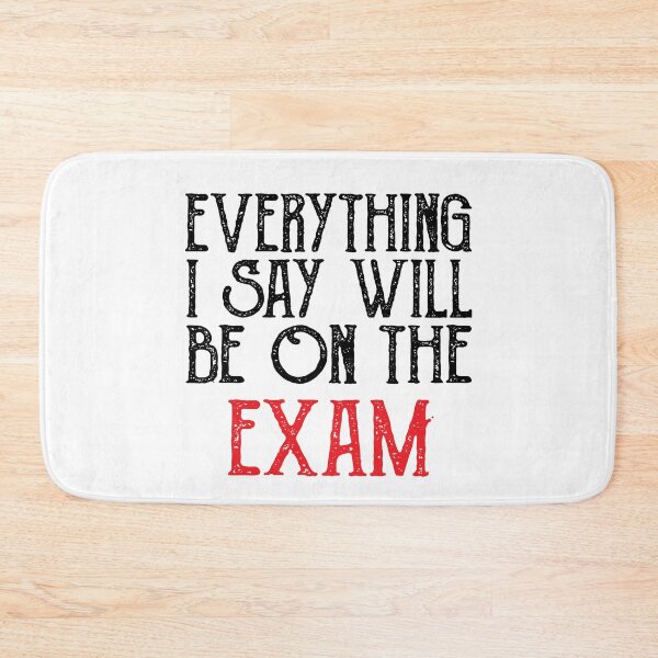 Item preview, Everything I Say Will be On The Exam ,history teacher , Funny Teacher designed and sold by CodingForTech.