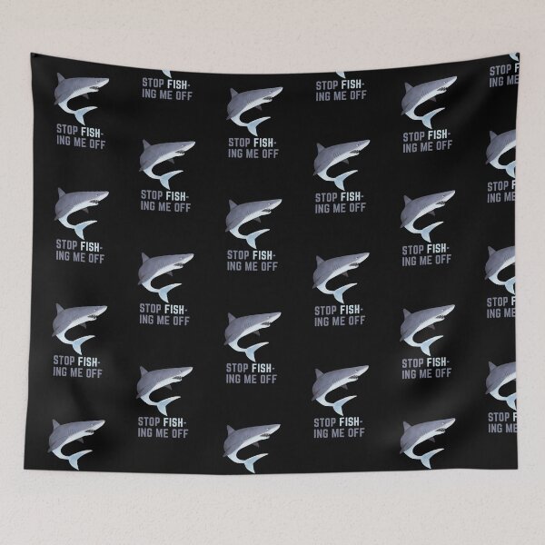 Item preview, STOP FISH-ING ME OFF designed and sold by dumbob.