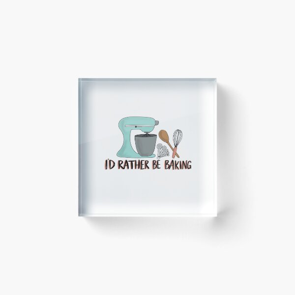 Item preview, I'd Rather Be Baking designed and sold by emilymoeller.