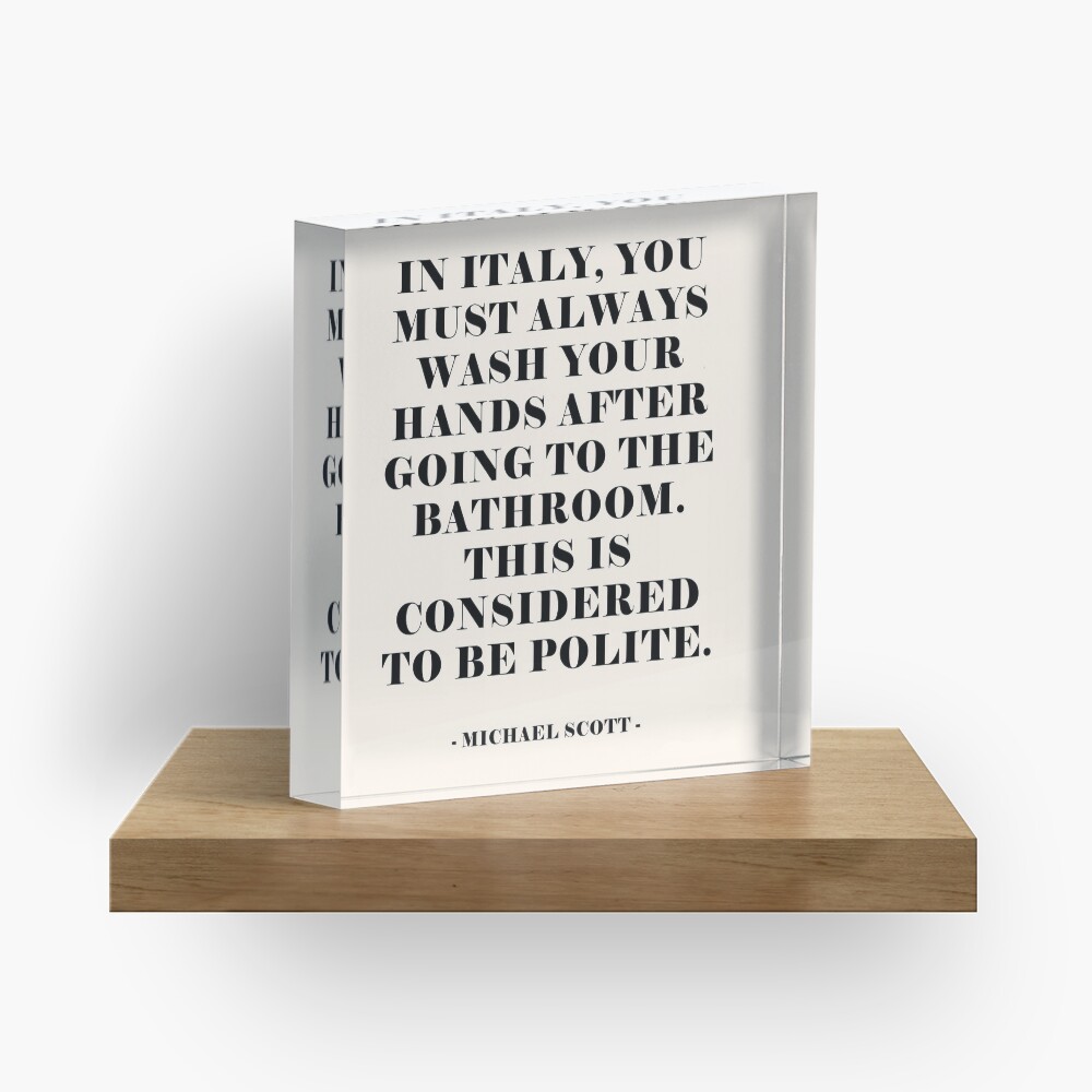 In Italy - The office Quote Acrylic Block