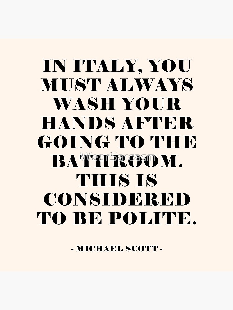 In Italy - The office Quote by WearSarcasm