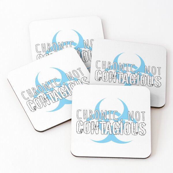 Item preview, Chronic, Not Contagious (White Letters & Teal Biohazard) designed and sold by MALSFoundation.