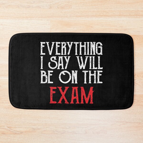 Item preview, Everything I Say Will be On The Exam ,history teacher , Funny Teacher designed and sold by CodingForTech.