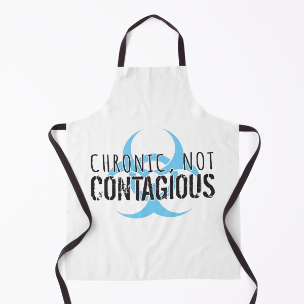 Item preview, Chronic, Not Contagious (Black Lettering & Teal Biohazard) designed and sold by MALSFoundation.