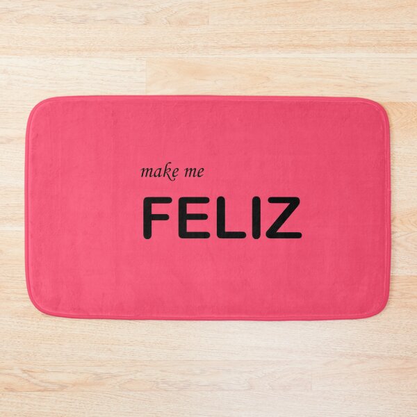 Item preview, Make me Feliz | by Espanglish Stuff  designed and sold by Cultural Creations Merch.