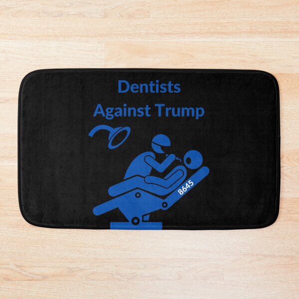 Item preview, Dentists Against Trump 8645 designed and sold by Zachary Hadley.