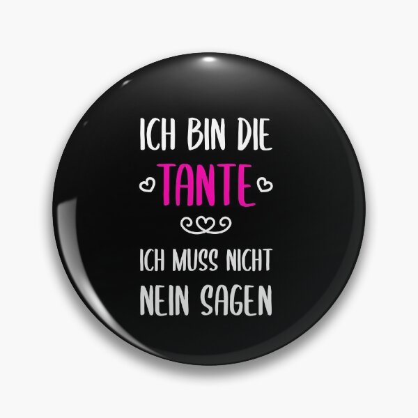 Artikelvorschau, Ich Bin Die Tante Muss Nicht Nein Sagen entworfen und verkauft von khornholio.