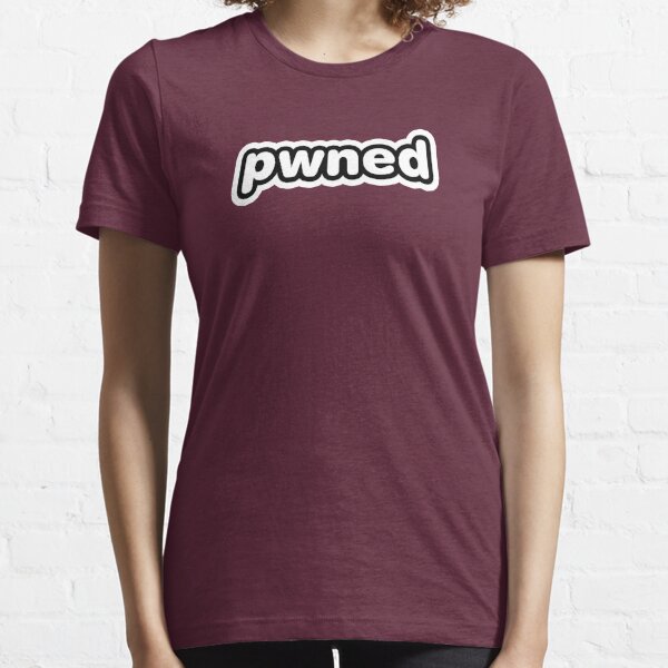 Pwned T Shirts Redbubble - pwned t shirt roblox