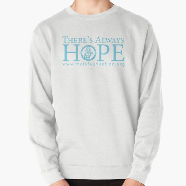 Item preview, There's Always Hope designed and sold by MALSFoundation.