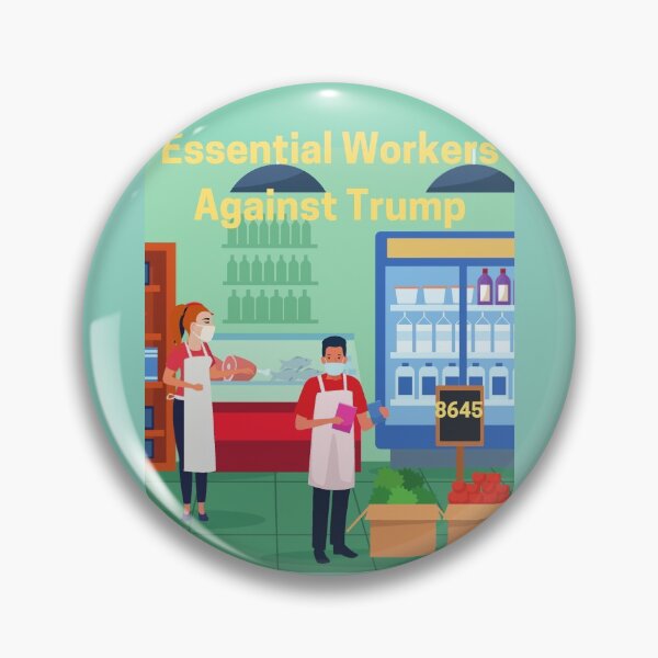 Item preview, Essential Workers Against Trump 8645 designed and sold by Zachary Hadley.