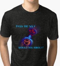 Pass The Salt Tri-blend T-Shirt