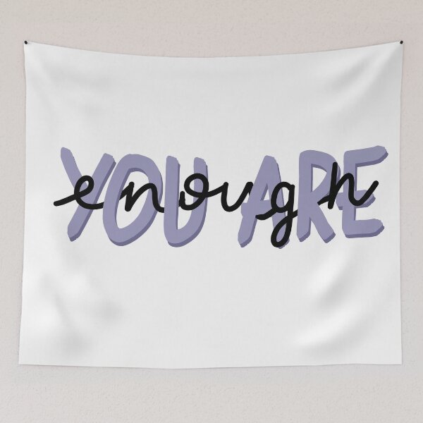Item preview, You Are Enough designed and sold by katiemy12.