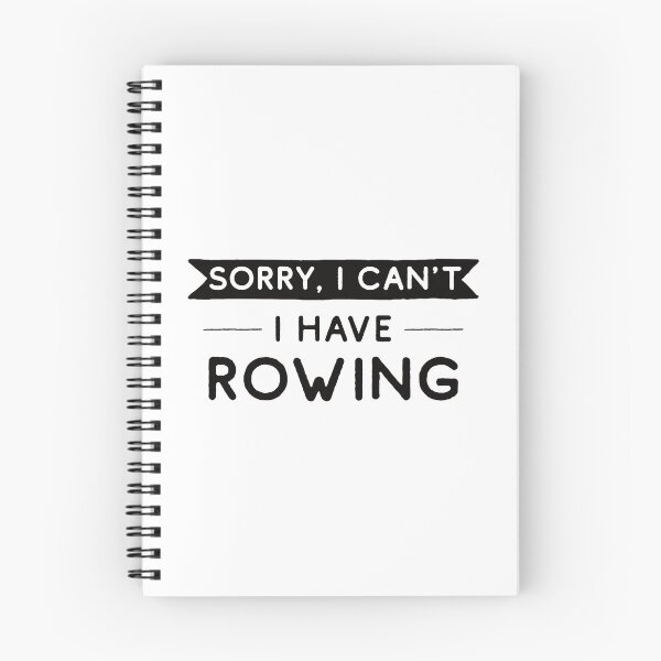 Item preview, Sorry I Can't I Have Rowing designed and sold by teesaurus.