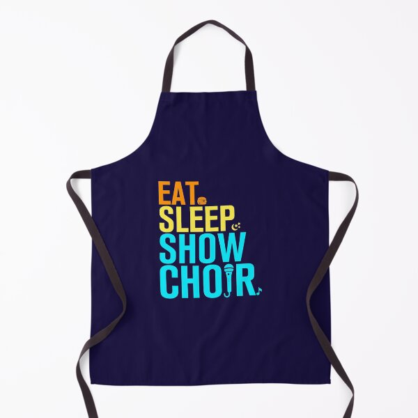 Item preview, Eat Sleep Show Choir designed and sold by jaygo.