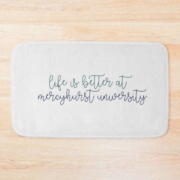 Item preview, Life is Better at Mercyhurst University designed and sold by kayleeoconnor.