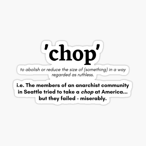 "Chop Definition" Sticker for Sale by poppasquatstore Redbubble