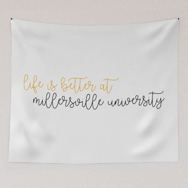 Item preview, Life is Better at Millersville University designed and sold by kayleeoconnor.