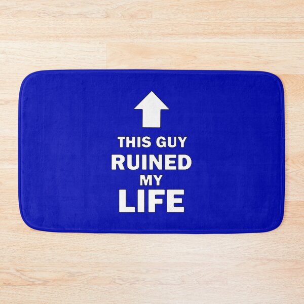 Item preview, This Guy Ruined My Life designed and sold by bebopboop.