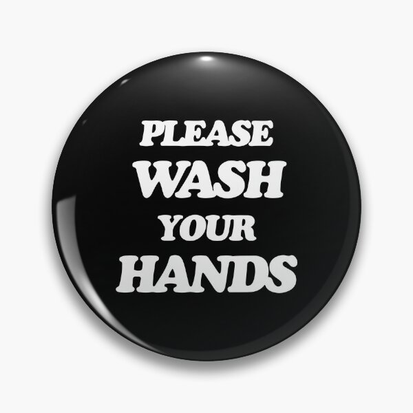 Item preview, Please Wash Your Hands designed and sold by Airrpj.