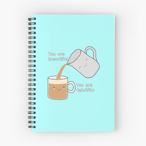 Item preview, You Are Brewtiful. You Are Tehriffic. designed and sold by godelicious.