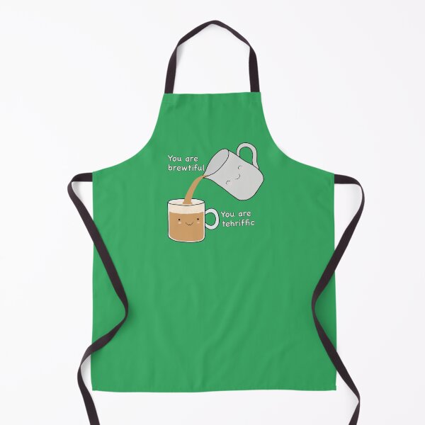 Item preview, You Are Brewtiful. You Are Tehriffic. designed and sold by godelicious.