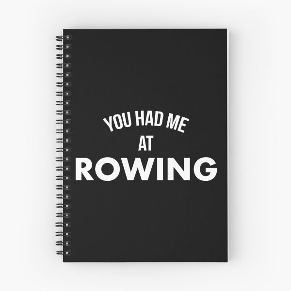 Item preview, You Had Me At Rowing designed and sold by teesaurus.