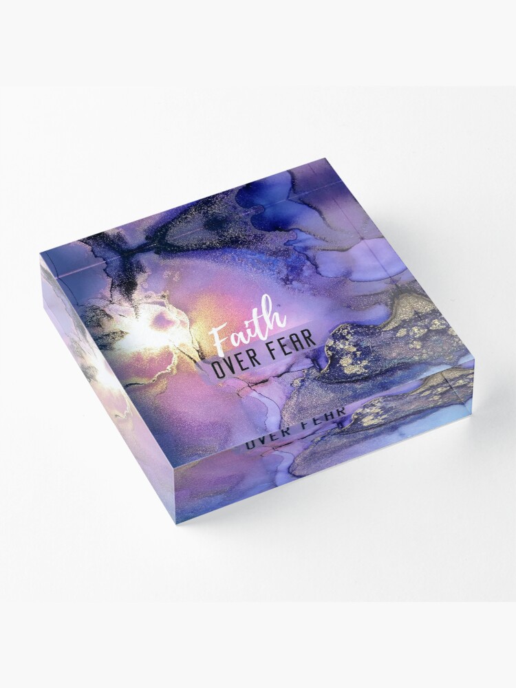 Alternate view of Faith Over Fear Acrylic Block