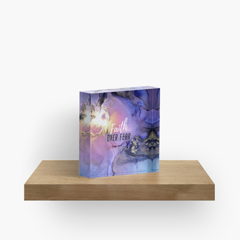 Faith Over Fear Acrylic Block