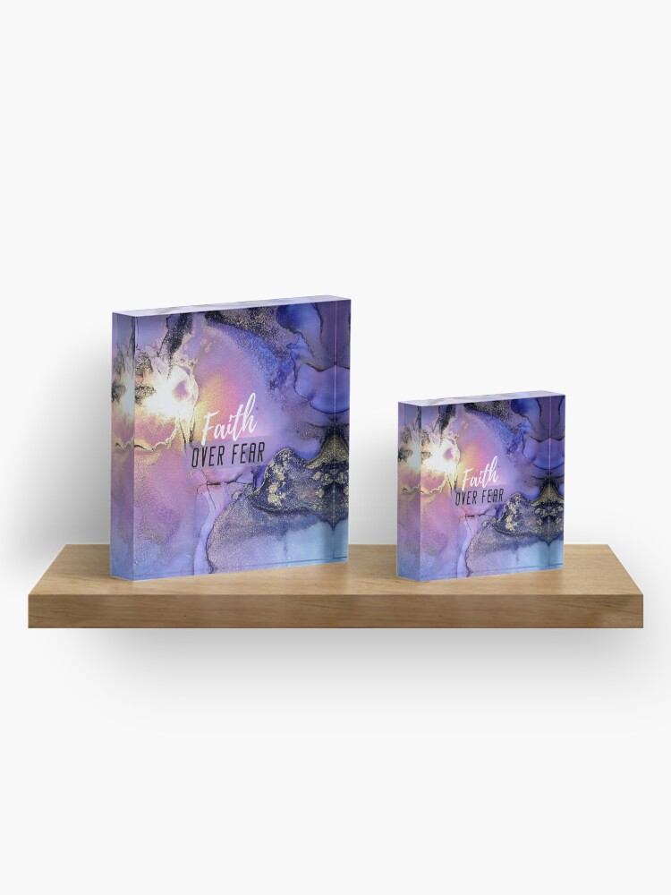 Alternate view of Faith Over Fear Acrylic Block
