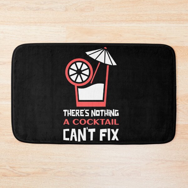 Item preview, There's Nothing A Cocktail Can't Fix designed and sold by BofflingDesigns.