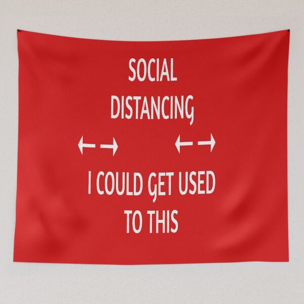 Item preview, SOCIAL DISTANCING  I COULD GET USED TO THIS designed and sold by James E. Guin.