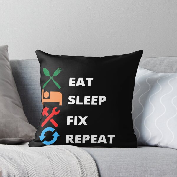 Item preview, Eat, Sleep, Fix, Repeat designed and sold by BofflingDesigns.