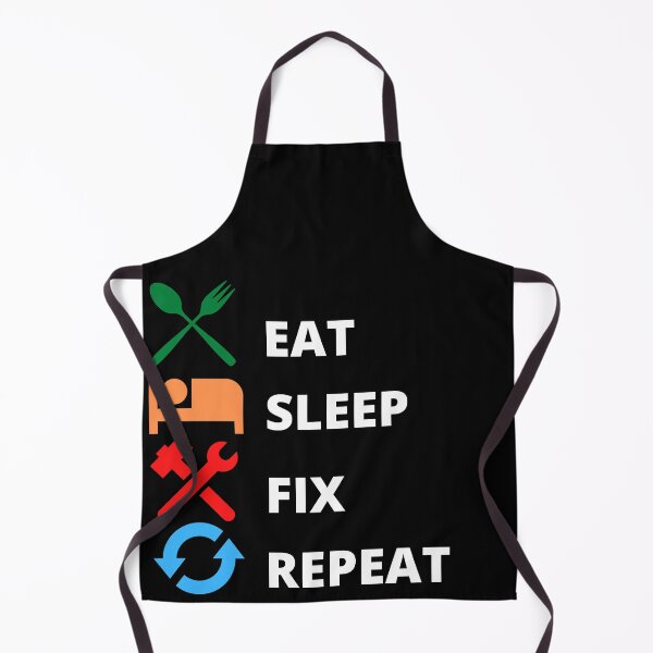 Item preview, Eat, Sleep, Fix, Repeat designed and sold by BofflingDesigns.