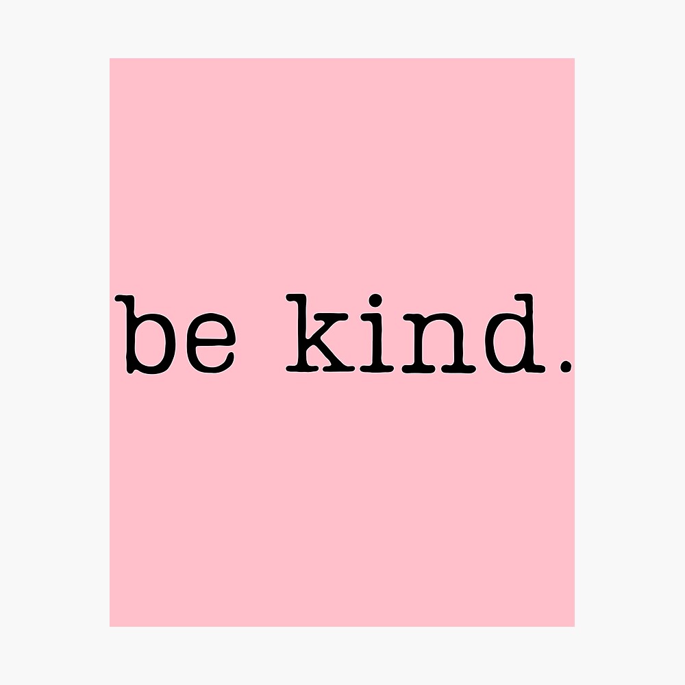 be kind pink aesthetic Poster for Sale by The Little Wood Cottage |  Redbubble