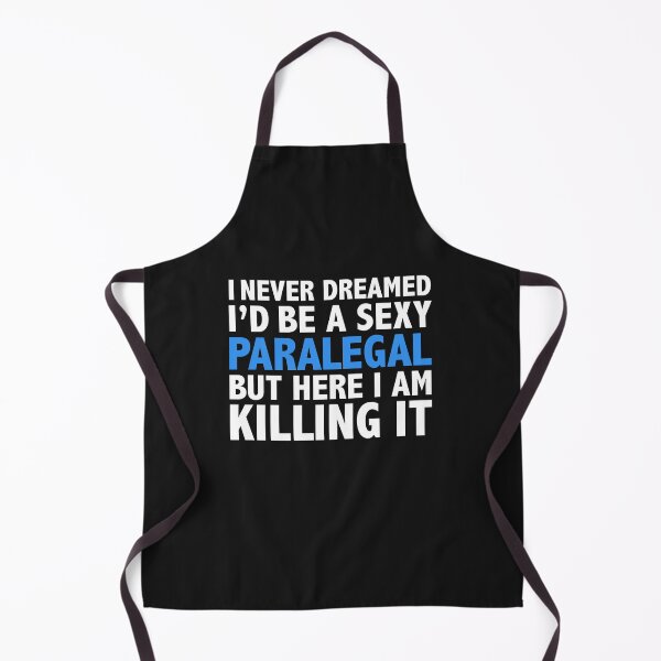 Item preview, Never dreamt I'd be Sexy Paralegal but Killing it Graduation designed and sold by losttribe.