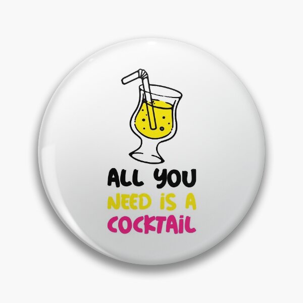 Item preview, All you need is a cocktail designed and sold by ErenStream.