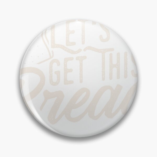 Item preview, Funny Meme design | Let's Get This Bread | Gift design product designed and sold by Lisbob.