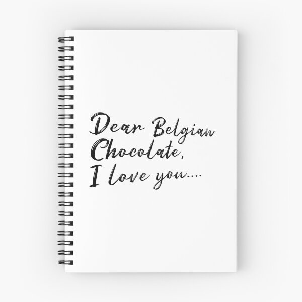 Item preview, Dear Belgian Chocolate, I love you... designed and sold by KeepMoving.