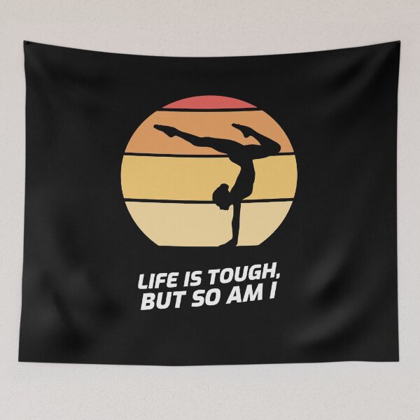 Item preview, Yoga and Gymnastics - Life is Tough, But So Am I designed and sold by MoonsmileProd.