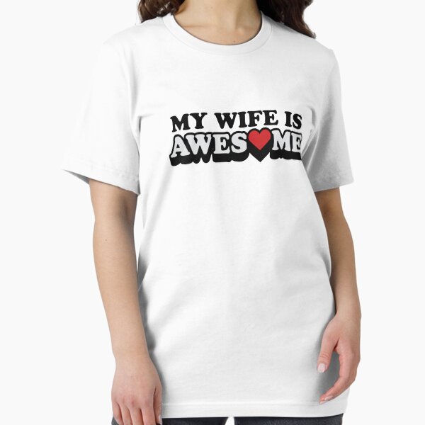 Item preview, My Wife Is Awesome Valentines Day designed and sold by CarbonClothing.