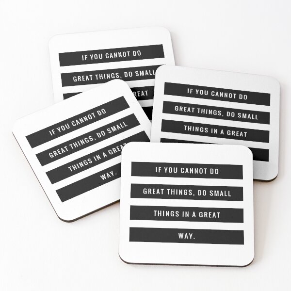 Item preview, If you cannot do great things do small things in a great way  designed and sold by ^ H12021 ^.