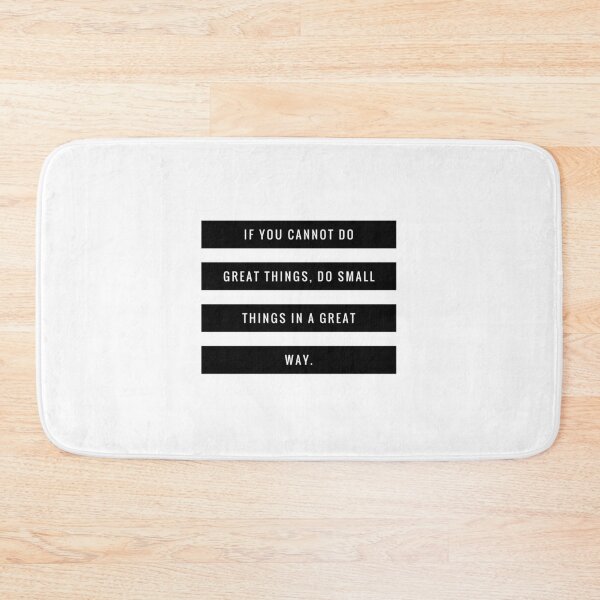 Item preview, If you cannot do great things do small things in a great way  designed and sold by ^ H12021 ^.