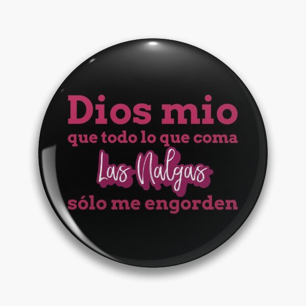Item preview, Me engorden las nalgas español designed and sold by Beyond Words.