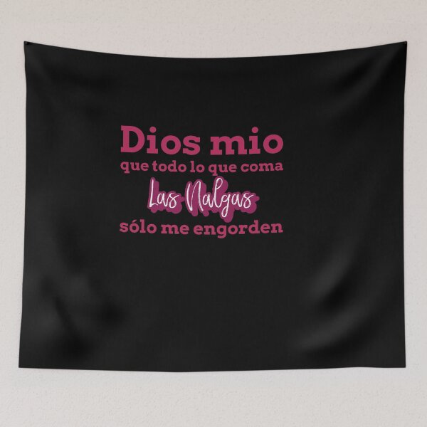 Item preview, Me engorden las nalgas español designed and sold by Beyond Words.