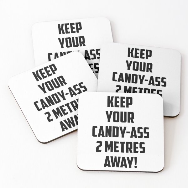 Item preview, Copy of Keep Your Candy-A$$ 2 Metres Away designed and sold by seanlar94.
